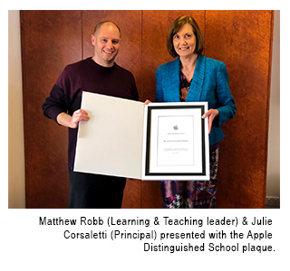 Matthew Robb (Learning & Teaching leader) & Julie Corsaletti (Principal) presented with the Apple Distinguished School plaque.
