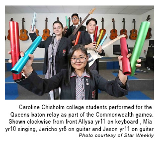 Caroline Chisholm college students performed for the Queens baton relay as part of the Commonwealth games. Shown clockwise from front Allysa yr11 on keyboard , Mia yr10 singing, Jericho yr8 on guitar and Jason yr11 on guitar
